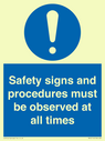 safety-signs-and-procedures-must-be-observed-at-all-times~